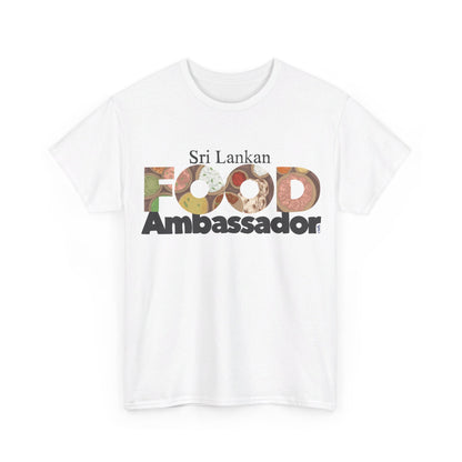 AU_Unisex Heavy Cotton Tee -SRI LANKAN FOOD AMBASSADOR