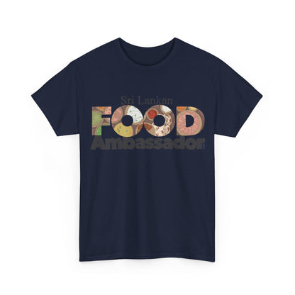 AU_Unisex Heavy Cotton Tee -SRI LANKAN FOOD AMBASSADOR