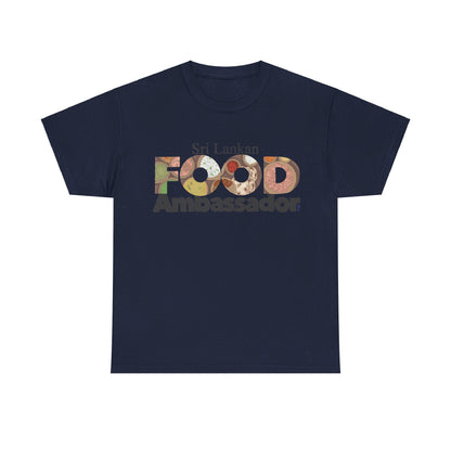 AU_Unisex Heavy Cotton Tee -SRI LANKAN FOOD AMBASSADOR