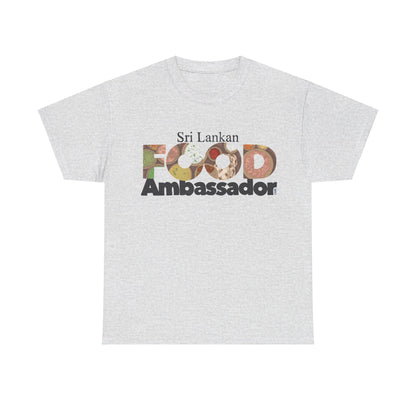 AU_Unisex Heavy Cotton Tee -SRI LANKAN FOOD AMBASSADOR